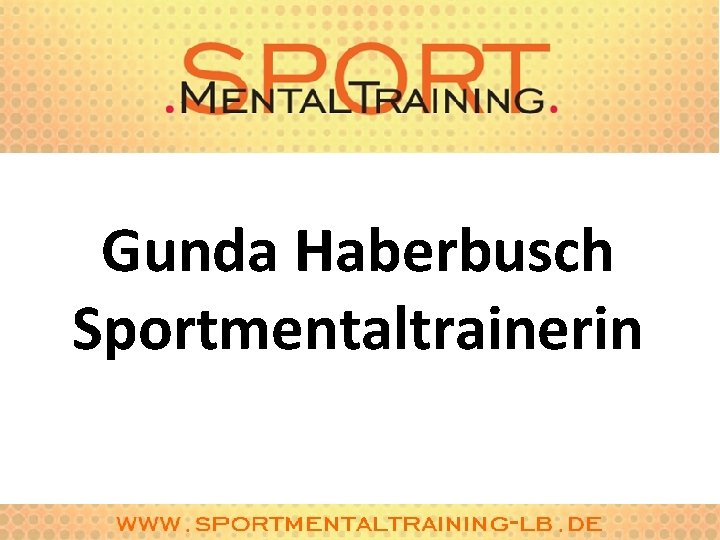 Gunda Haberbusch Sportmentaltrainerin 