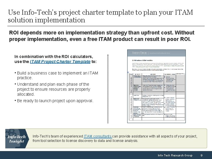 Use Info-Tech’s project charter template to plan your ITAM solution implementation ROI depends more