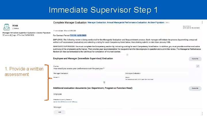 Immediate Supervisor Step 1 Allgood 1. Provide a written assessment 