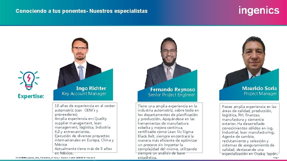 Conociendo a tus ponentes- Nuestros especialistas Ingo Richter Expertise: Key Account Manager 10 años