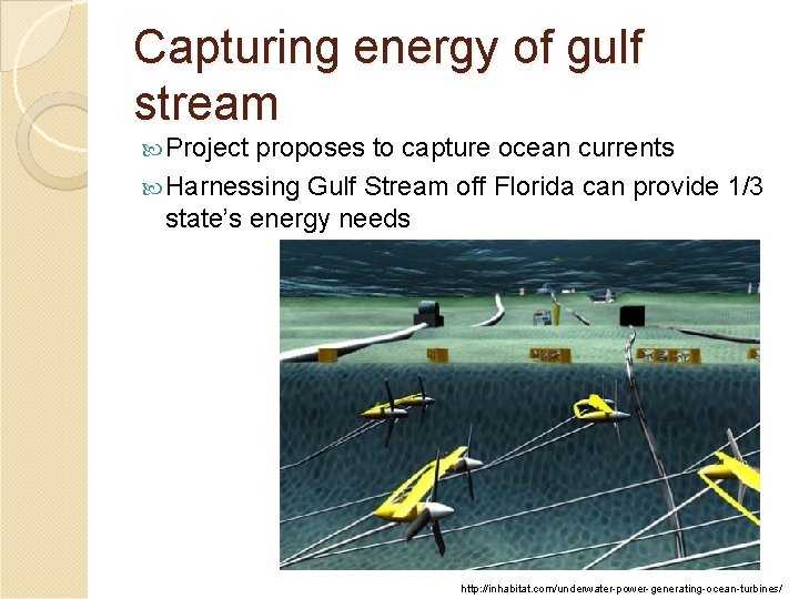 Capturing energy of gulf stream Project proposes to capture ocean currents Harnessing Gulf Stream