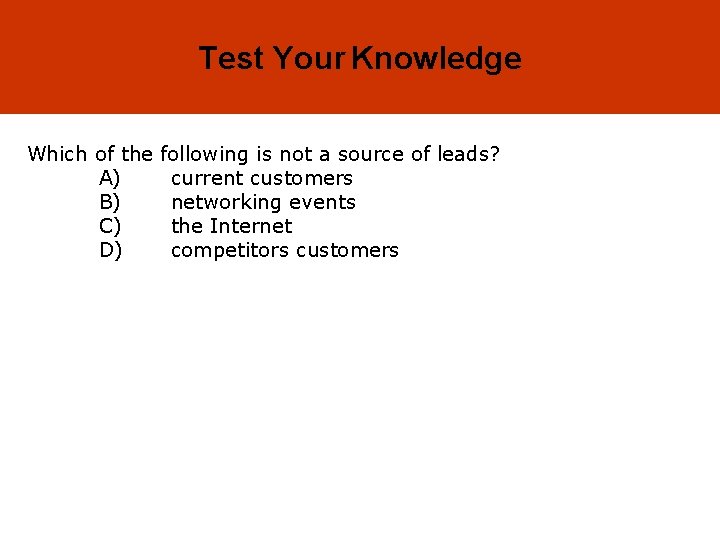 19 -13 Test Your Knowledge Which of the A) B) C) D) following is