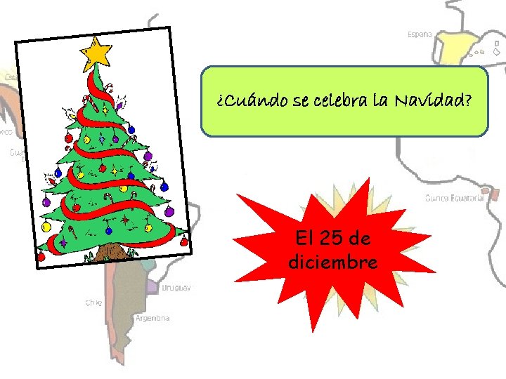 ¿Cuándo se celebra la Navidad? El 25 de diciembre 