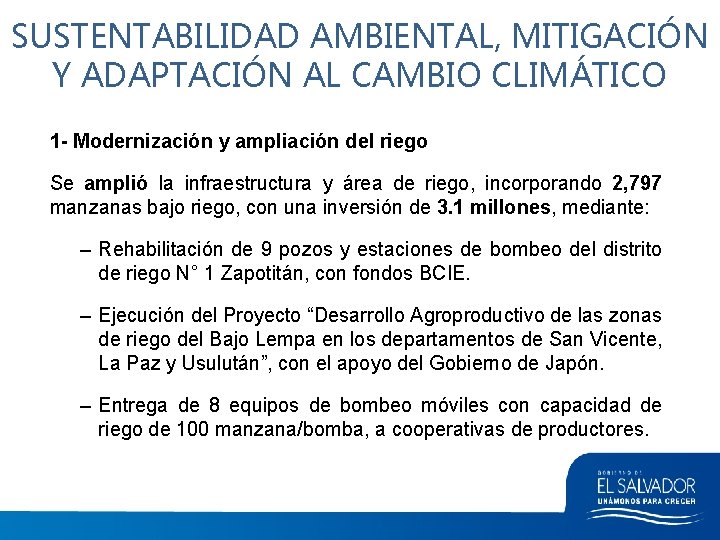 SUSTENTABILIDAD AMBIENTAL, MITIGACIÓN Y ADAPTACIÓN AL CAMBIO CLIMÁTICO 1 - Modernización y ampliación del