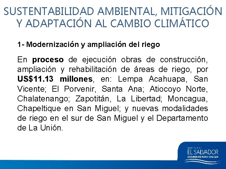 SUSTENTABILIDAD AMBIENTAL, MITIGACIÓN Y ADAPTACIÓN AL CAMBIO CLIMÁTICO 1 - Modernización y ampliación del