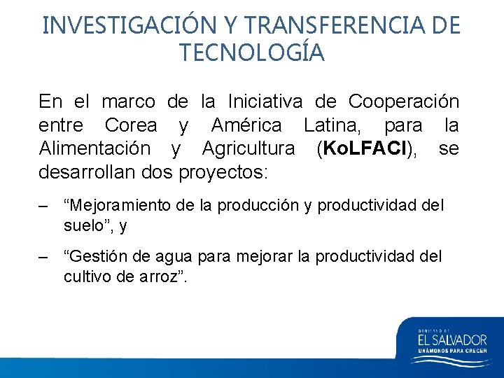 INVESTIGACIÓN Y TRANSFERENCIA DE TECNOLOGÍA En el marco de la Iniciativa de Cooperación entre