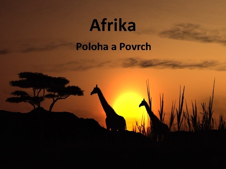 Afrika Poloha a Povrch 