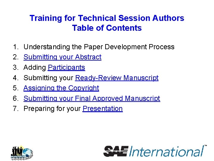 Training for Technical Session Authors Table of Contents 1. 2. 3. 4. 5. 6.