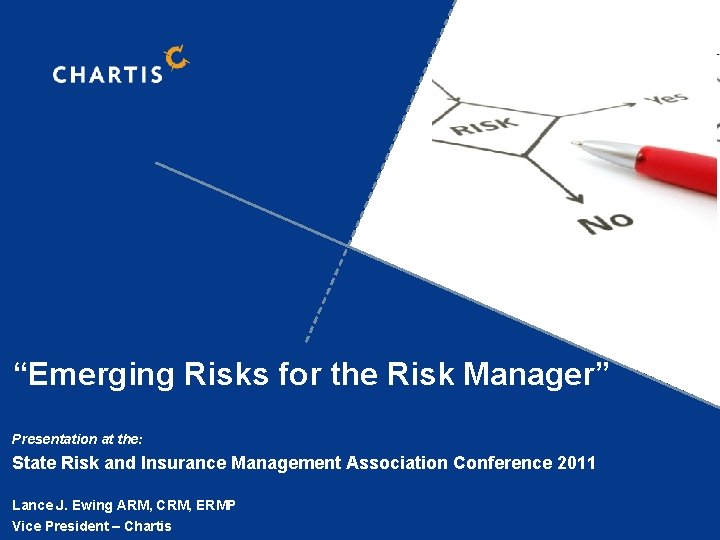 Emerging Risks Presented Emerging Risks for the Risk Manager Presentation at