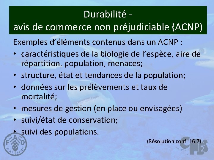 Durabilité avis de commerce non préjudiciable (ACNP) Exemples d’éléments contenus dans un ACNP :