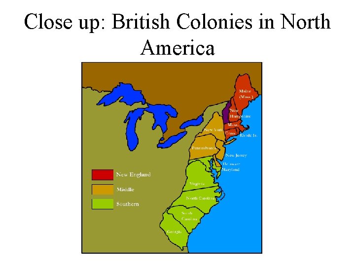 Close up: British Colonies in North America 