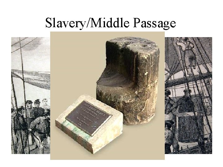Slavery/Middle Passage 