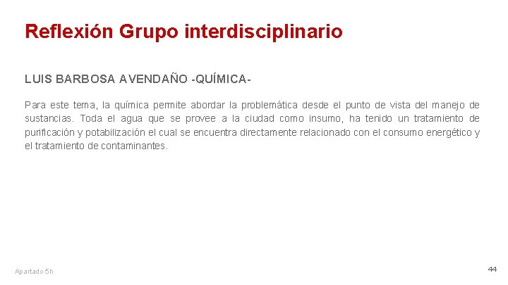 Reflexión Grupo interdisciplinario LUIS BARBOSA AVENDAÑO -QUÍMICAPara este tema, la química permite abordar la