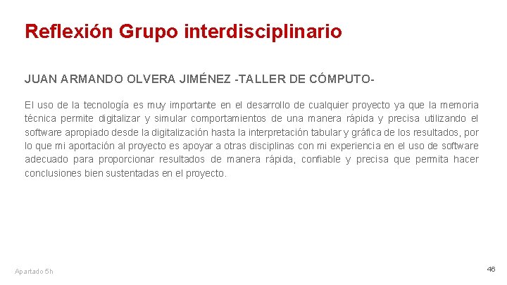Reflexión Grupo interdisciplinario JUAN ARMANDO OLVERA JIMÉNEZ -TALLER DE CÓMPUTOEl uso de la tecnología
