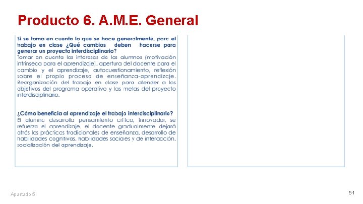 Producto 6. A. M. E. General Apartado 5 i 51 