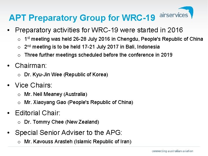 APT Preparatory Group for WRC-19 • Preparatory activities for WRC-19 were started in 2016