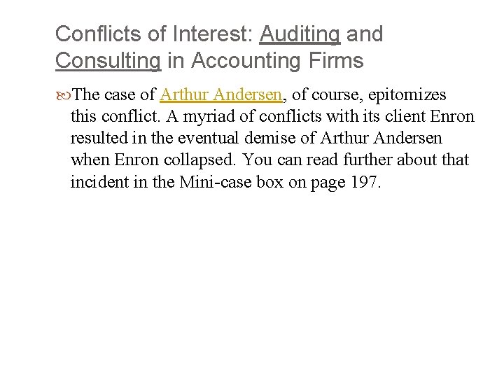 Conflicts of Interest: Auditing and Consulting in Accounting Firms The case of Arthur Andersen,