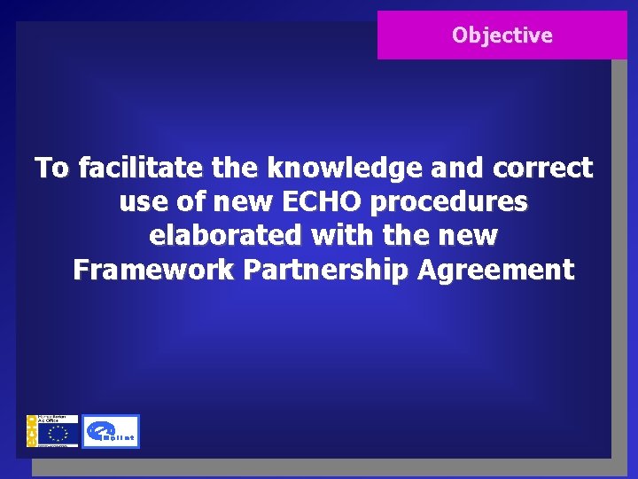 Objective To facilitate the knowledge and correct use of new ECHO procedures elaborated with