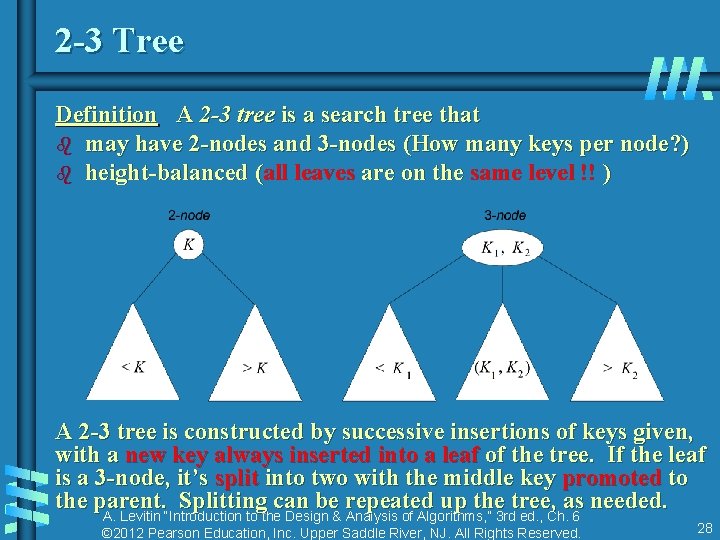 2 -3 Tree Definition A 2 -3 tree is a search tree that b 2 -3 Tree Definition A 2 -3 tree is a search tree that b