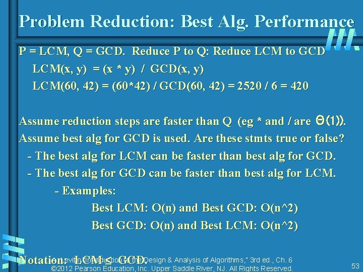 Problem Reduction: Best Alg. Performance P = LCM, Q = GCD. Reduce P to Problem Reduction: Best Alg. Performance P = LCM, Q = GCD. Reduce P to