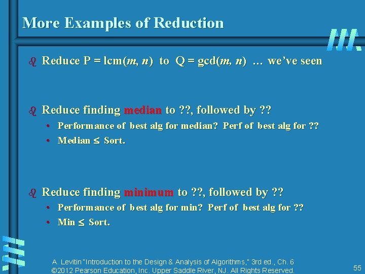 More Examples of Reduction b Reduce P = lcm(m, n) to Q = gcd(m, More Examples of Reduction b Reduce P = lcm(m, n) to Q = gcd(m,