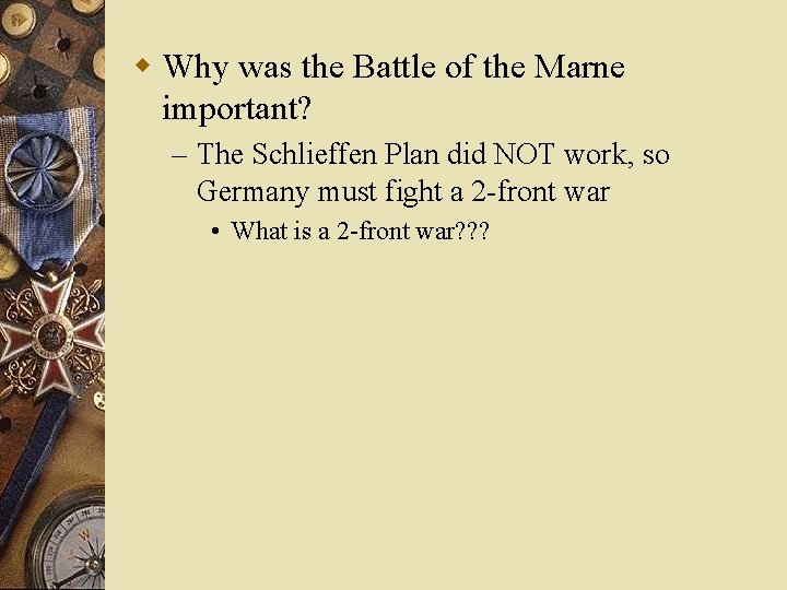 w Why was the Battle of the Marne important? – The Schlieffen Plan did