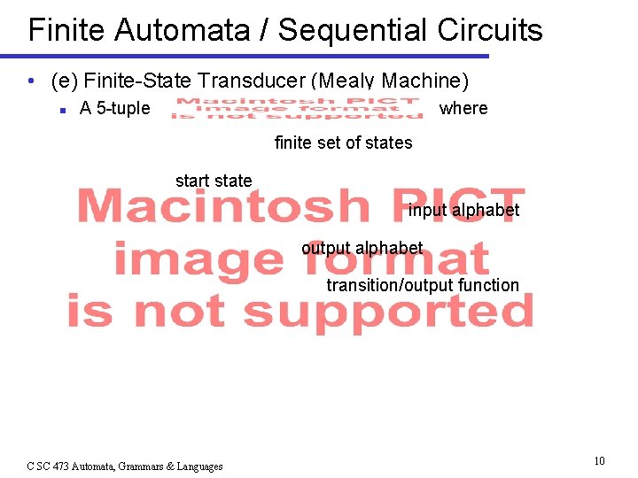 Finite Automata / Sequential Circuits • (e) Finite-State Transducer (Mealy Machine) n A 5