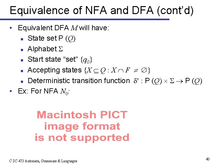 Equivalence of NFA and DFA (cont’d) • Equivalent DFA M will have: n State