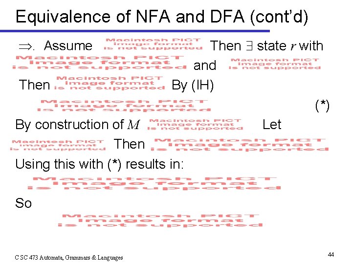 Equivalence of NFA and DFA (cont’d) . Assume Then state r with and By