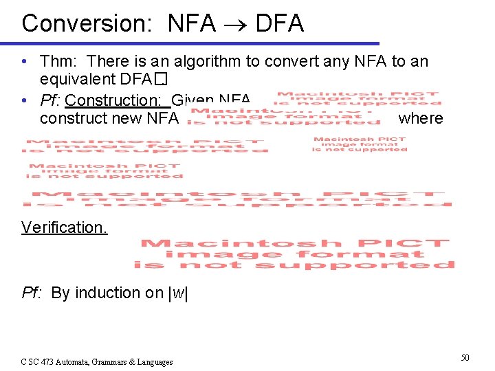 Conversion: NFA DFA • Thm: There is an algorithm to convert any NFA to