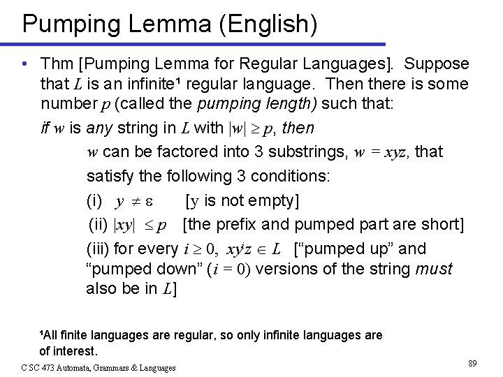 Pumping Lemma (English) • Thm [Pumping Lemma for Regular Languages]. Suppose that L is