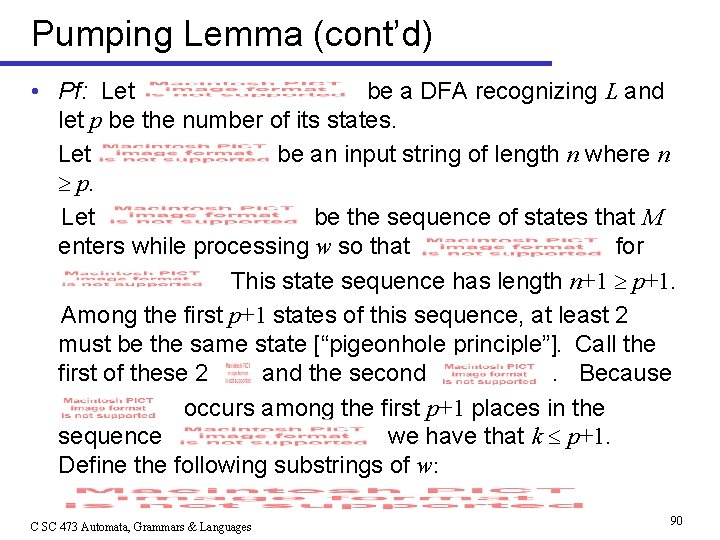 Pumping Lemma (cont’d) • Pf: Let be a DFA recognizing L and let p