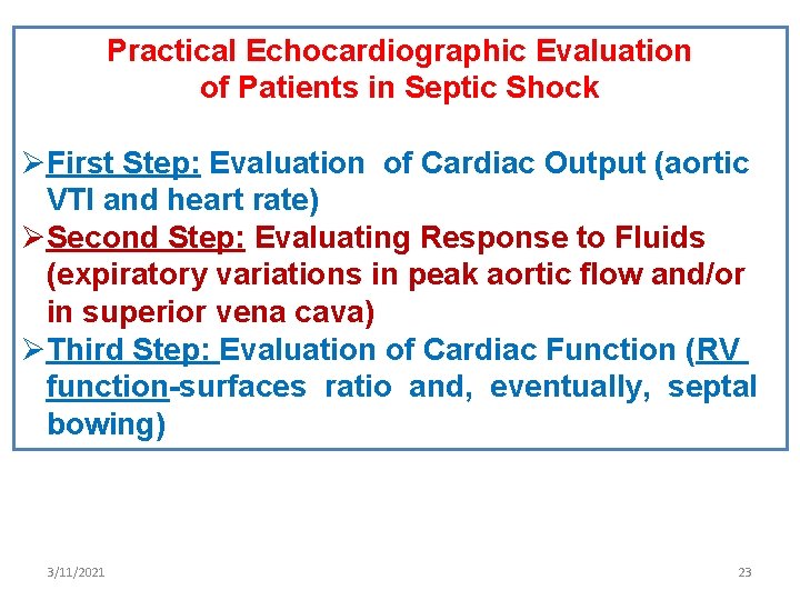 Practical Echocardiographic Evaluation of Patients in Septic Shock ØFirst Step: Evaluation of Cardiac Output