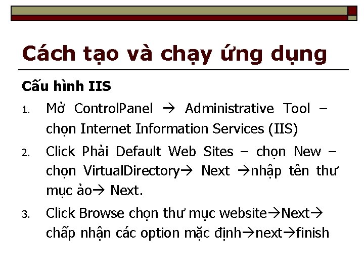 Cách tạo và chạy ứng dụng Cấu hình IIS 1. Mở Control. Panel Administrative