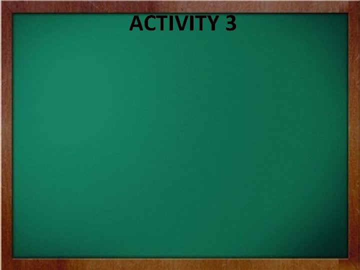 ACTIVITY 3 