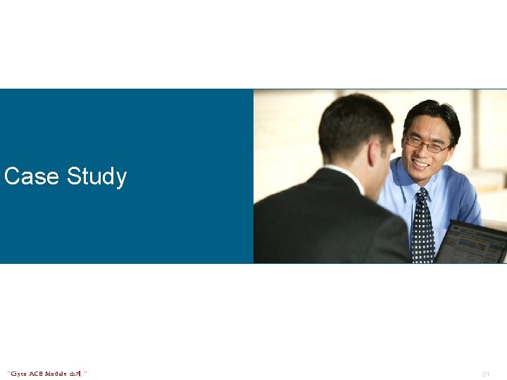 Case Study “Cisco ACE Module 소개 “ 31 