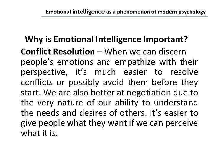 Emotional intelligence as a phenomenon of modern psychology Why is Emotional Intelligence Important? Conflict