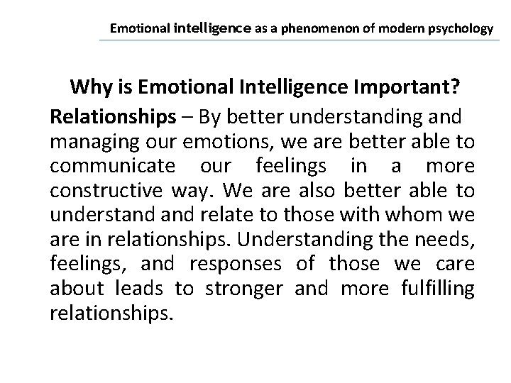 Emotional intelligence as a phenomenon of modern psychology Why is Emotional Intelligence Important? Relationships