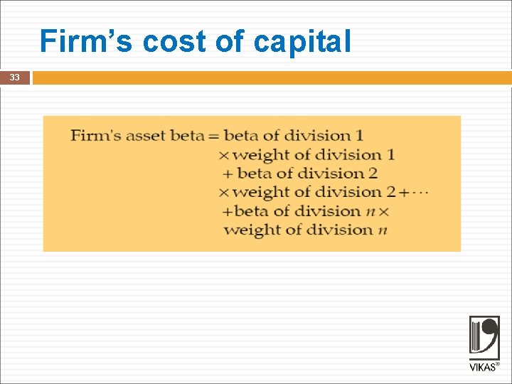 Firm’s cost of capital 33 