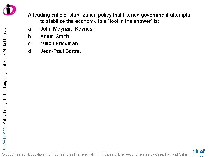 CHAPTER 15 Policy Timing, Deficit Targeting, and Stock Market Effects A leading critic of CHAPTER 15 Policy Timing, Deficit Targeting, and Stock Market Effects A leading critic of