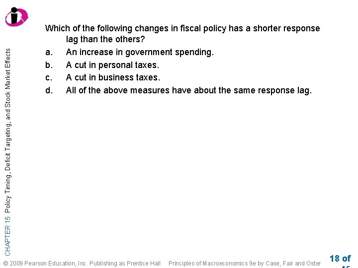 CHAPTER 15 Policy Timing, Deficit Targeting, and Stock Market Effects Which of the following CHAPTER 15 Policy Timing, Deficit Targeting, and Stock Market Effects Which of the following