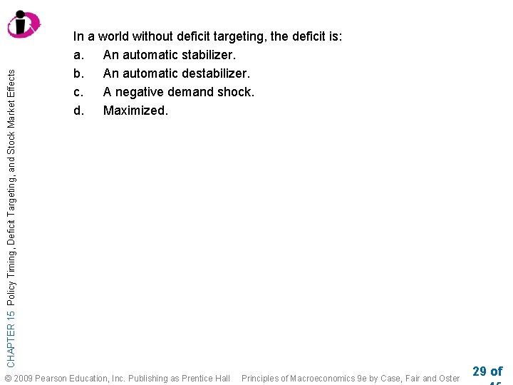 CHAPTER 15 Policy Timing, Deficit Targeting, and Stock Market Effects In a world without CHAPTER 15 Policy Timing, Deficit Targeting, and Stock Market Effects In a world without