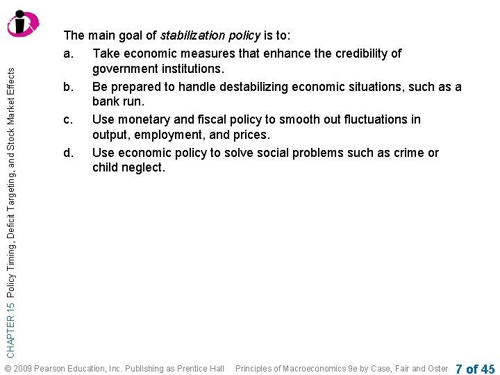 CHAPTER 15 Policy Timing, Deficit Targeting, and Stock Market Effects The main goal of CHAPTER 15 Policy Timing, Deficit Targeting, and Stock Market Effects The main goal of