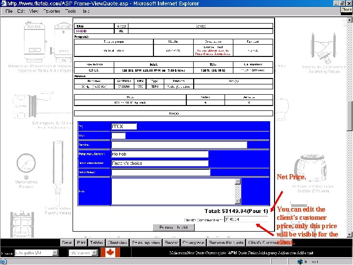 2 e part of quote Net Price. You can edit the client’s customer price,