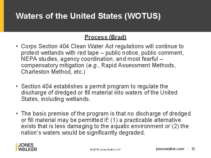 Waters of the United States (WOTUS) Process (Brad) • Corps Section 404 Clean Water