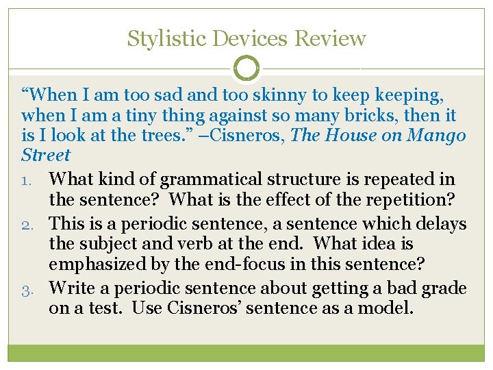 Stylistic Devices Review “When I am too sad and too skinny to keeping, when