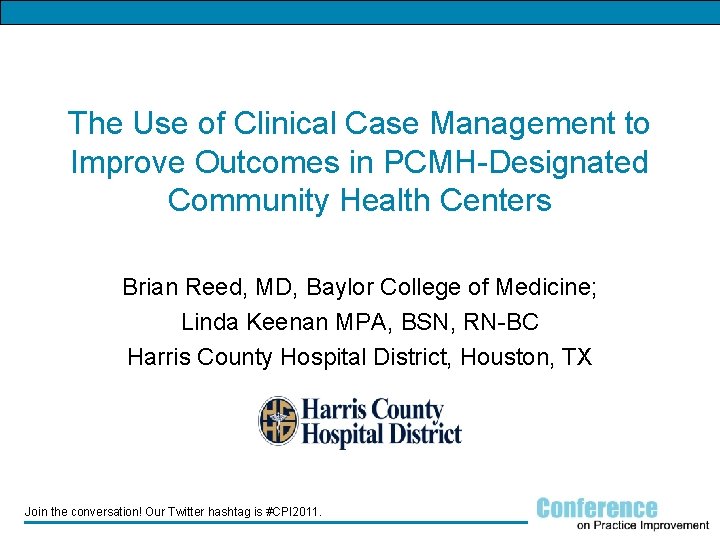 The Use of Clinical Case Management to Improve Outcomes in PCMH-Designated Community Health Centers