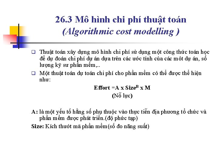 26. 3 Mô hình chi phí thuật toán (Algorithmic cost modelling ) Thuật toán