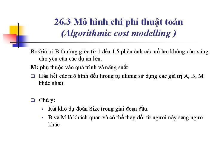 26. 3 Mô hình chi phí thuật toán (Algorithmic cost modelling ) B: Giá