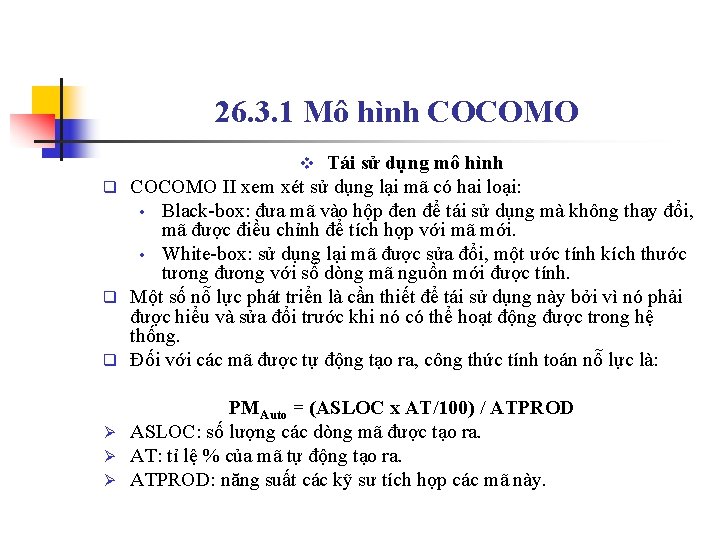 26. 3. 1 Mô hình COCOMO Tái sử dụng mô hình q COCOMO II